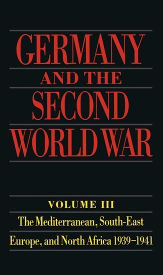 Gerhard Schreiber, Bernd Stegemann, Detlef Vogel, P. S. Falla - Germany and the Second World War, Inbunden