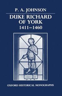 bokomslag Duke Richard of York 1411-1460