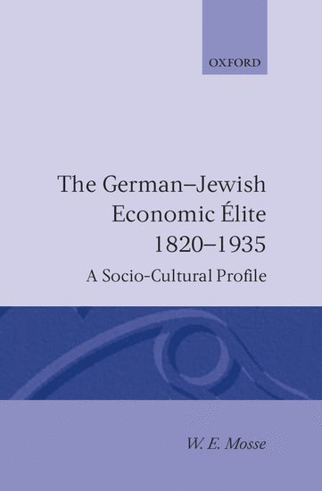 The German-Jewish Economic Elite 1820-1935 1