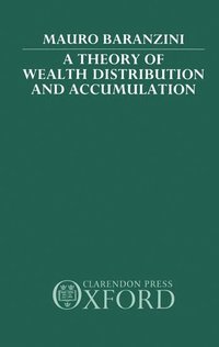 bokomslag A Theory of Wealth Distribution and Accumulation