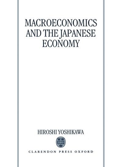 bokomslag Macroeconomics and the Japanese Economy