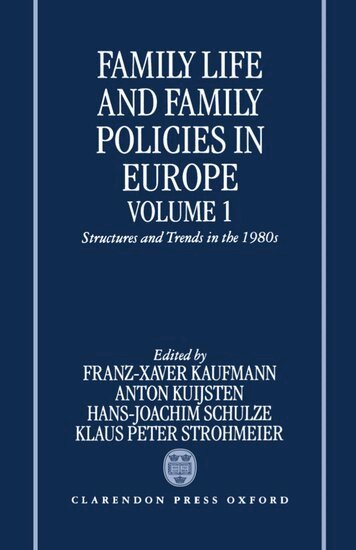 Kuijsten Schulze Kaufmann, Anton Kuijsten, Franz-Xaver Kaufmann, Hans-Joachim Schulze, Klaus Peter Strohmeier - Family Life and Family Policies in Europe, Inbunden