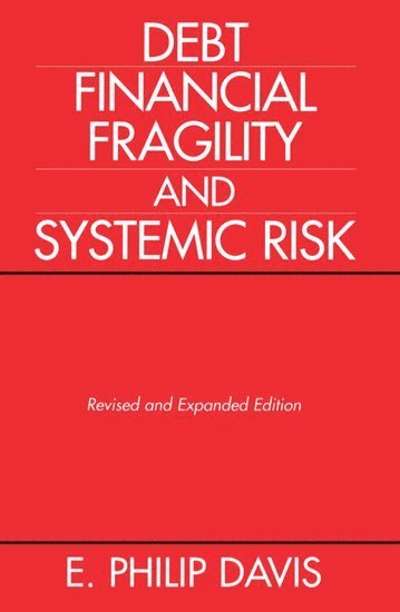 Debt, Financial Fragility, and Systemic Risk 1