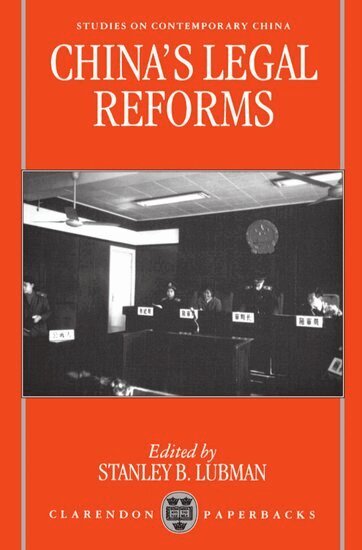Stanley B. Lubman - China's Legal Reforms, Häftad