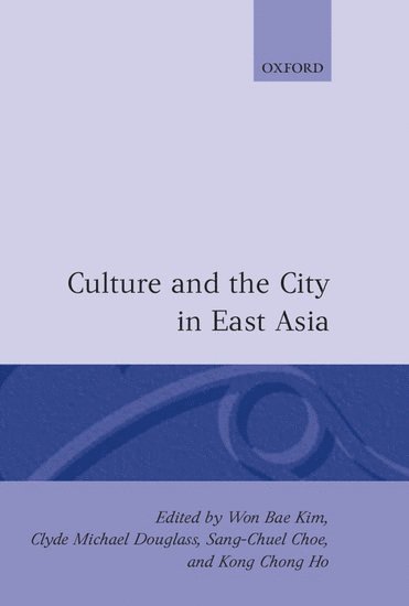 bokomslag Culture and the City in East Asia