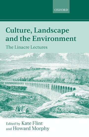 Kate Flint, Howard Morphy - Culture, Landscape, and the Environment, Inbunden