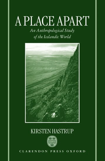 Kirsten Hastrup - A Place Apart, Inbunden