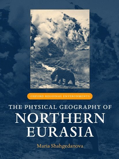 The Physical Geography of Northern Eurasia 1