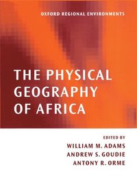 bokomslag The Physical Geography of Africa
