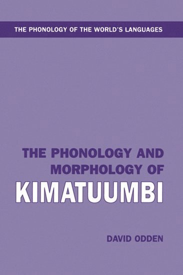 The Phonology and Morphology of Kimatuumbi 1