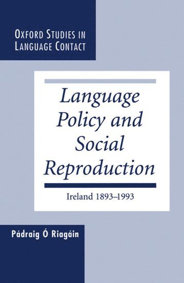 bokomslag Language Policy and Social Reproduction