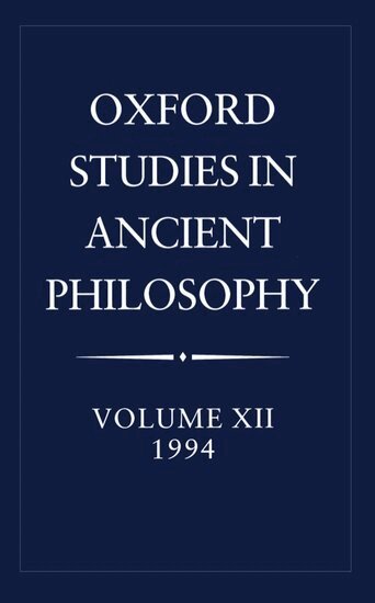 C. C. W. Taylor - Oxford Studies in Ancient Philosophy: Volume XII: 1994, Inbunden