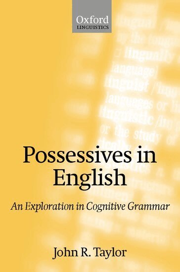 John R. Taylor - Possessives in English, Inbunden
