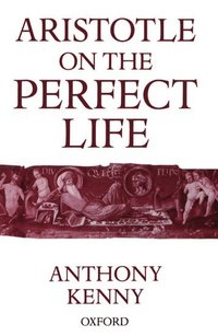 bokomslag Aristotle on the Perfect Life