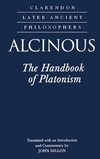 Alcinous, John Dillon - Alcinous: The Handbook of Platonism, Häftad