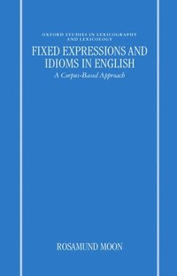 bokomslag Fixed Expressions and Idioms in English