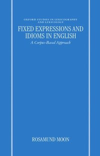 bokomslag Fixed Expressions and Idioms in English