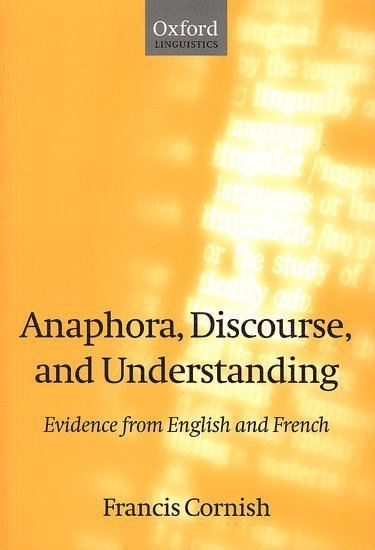 Anaphora, Discourse, and Understanding 1