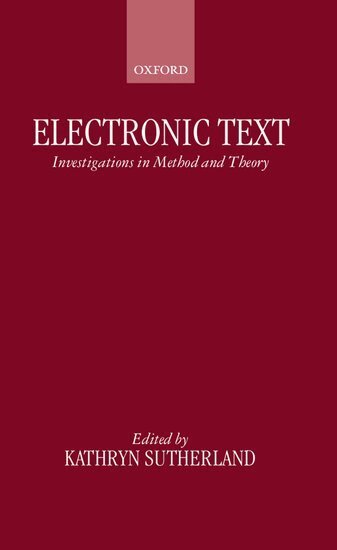 Kathryn Sutherland - Electronic Text, Inbunden