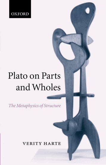 Verity Harte - Plato on Parts and Wholes, Inbunden