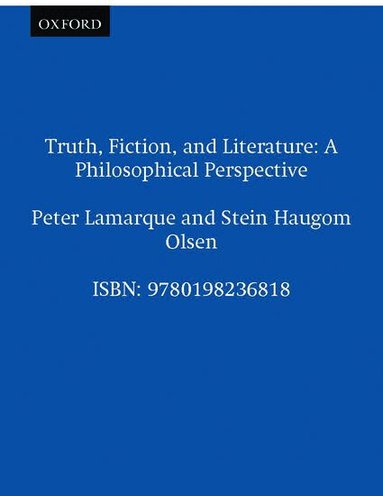 Peter Lamarque, Stein Haugom Olsen - Truth, Fiction, and Literature, Häftad