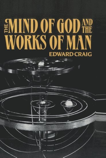 The Mind of God and the Works of Man 1