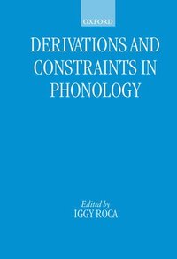 bokomslag Derivations and Constraints in Phonology