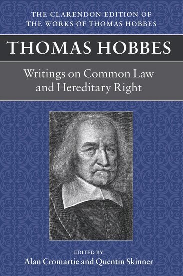 Thomas Hobbes, T. Hobbes, Alan Cromartie, Quentin Skinner - Thomas Hobbes: Writings on Common Law and Hereditary Right, Inbunden