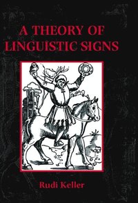 bokomslag A Theory of Linguistic Signs
