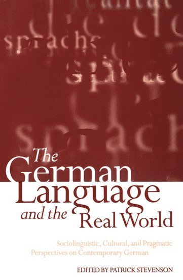 bokomslag The German Language and the Real World