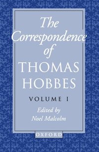 bokomslag The Correspondence of Thomas Hobbes: The Correspondence of Thomas Hobbes