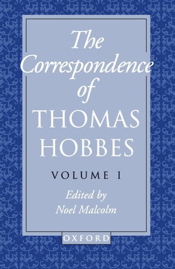The Correspondence of Thomas Hobbes: The Correspondence of Thomas Hobbes 1