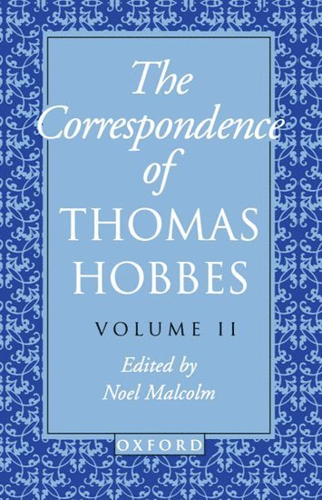 The Correspondence of Thomas Hobbes: Volume II: 1660-1679 1