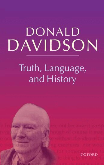 Donald Davidson - Truth, Language, and History, Häftad