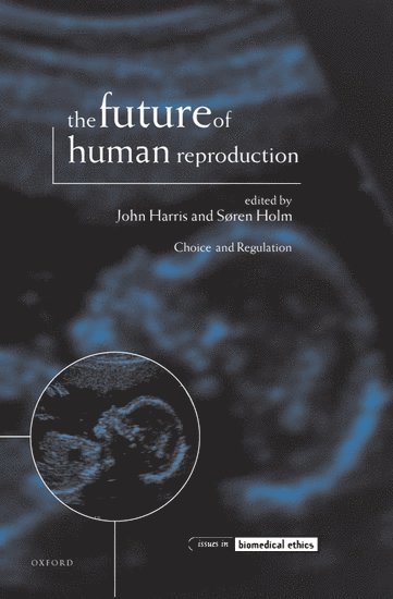 bokomslag The Future of Human Reproduction