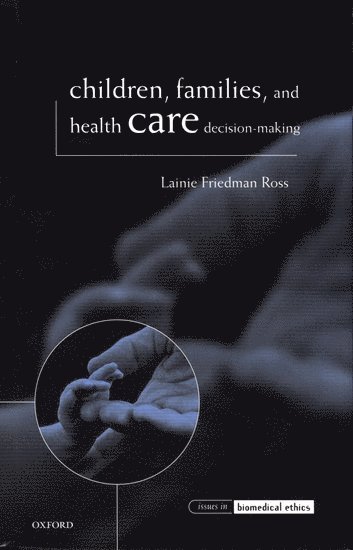 Children, Families, and Health Care Decision-Making 1