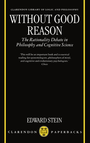 Edward Stein, Yale University) Stein, Edward (Assistant Professor of Philosophy, Assistant Professor of Philosophy - Without Good Reason, Häftad