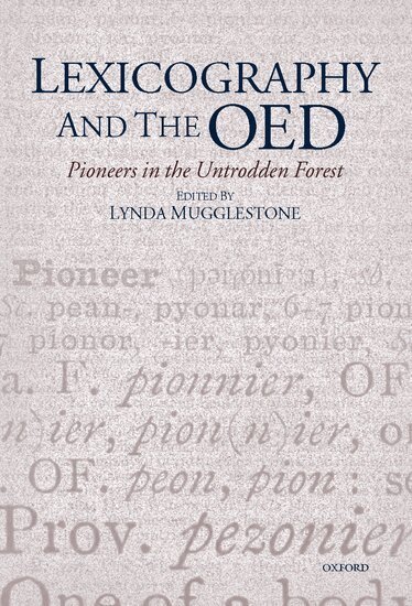 Lynda Mugglestone - Lexicography and the OED, Inbunden