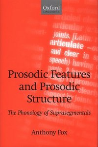 bokomslag Prosodic Features and Prosodic Structure