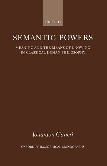 Jonardon Ganeri - Semantic Powers, Inbunden