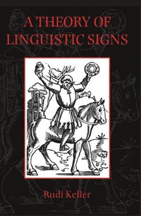 bokomslag A Theory of Linguistic Signs