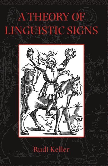 A Theory of Linguistic Signs 1