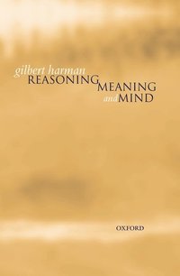 bokomslag Reasoning, Meaning, and Mind