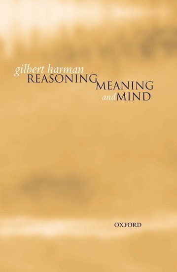 Reasoning, Meaning, and Mind 1