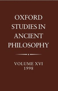 bokomslag Oxford Studies in Ancient Philosophy: Volume XVI, 1998