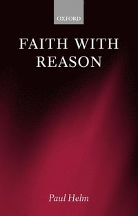 bokomslag Faith with Reason