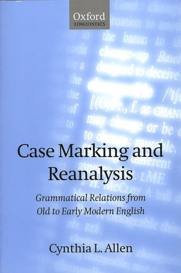 Case Marking and Reanalysis 1