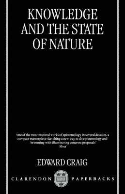 Edward Craig - Knowledge and the State of Nature, Häftad