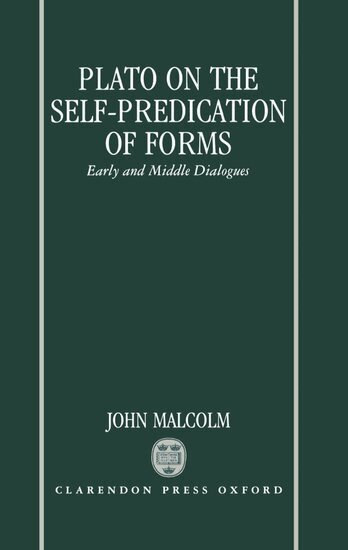 John Malcolm - Plato on the Self-Predication of Forms, Inbunden