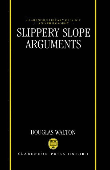 Slippery Slope Arguments 1